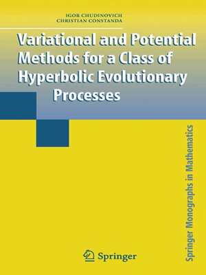 cover image of Variational and Potential Methods for a Class of Linear Hyperbolic Evolutionary Processes